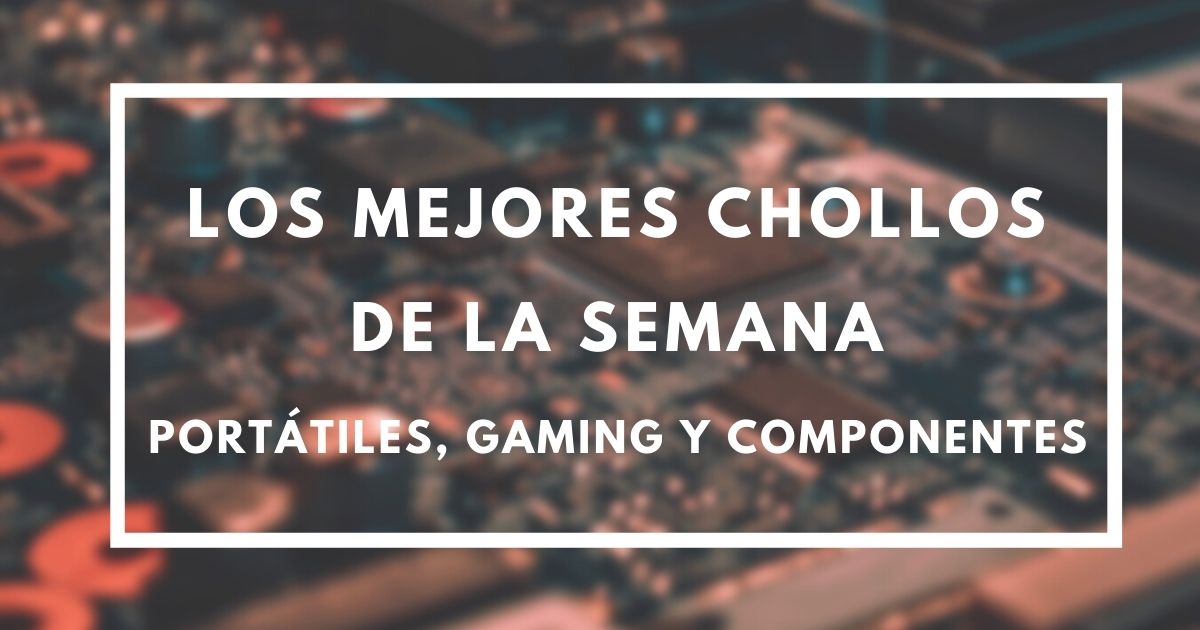 Los mejores chollos de la semana