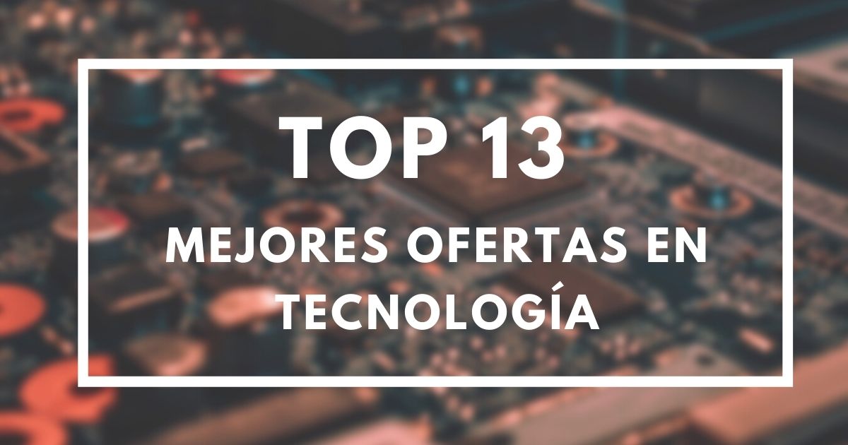 top13 ofertas tecnología