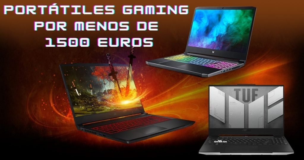 Portátiles Gaming por menos de 1500 euros