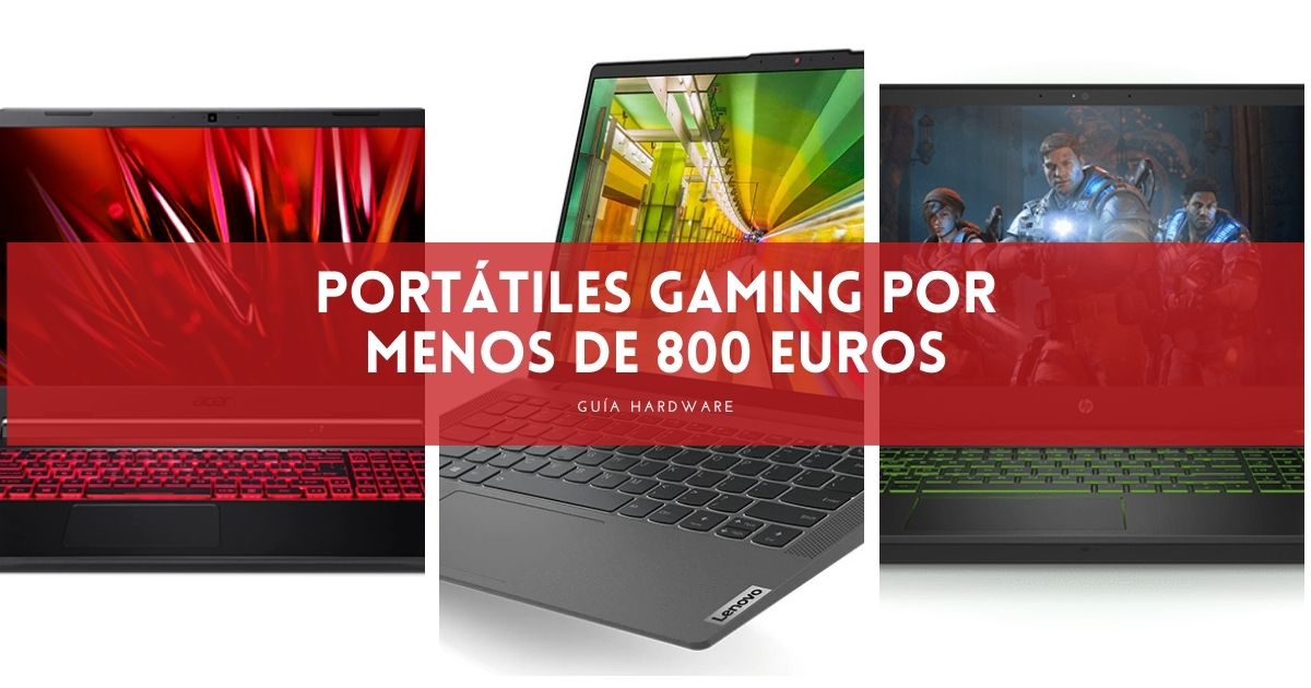 Portátiles Gaming por menos de 800 euros