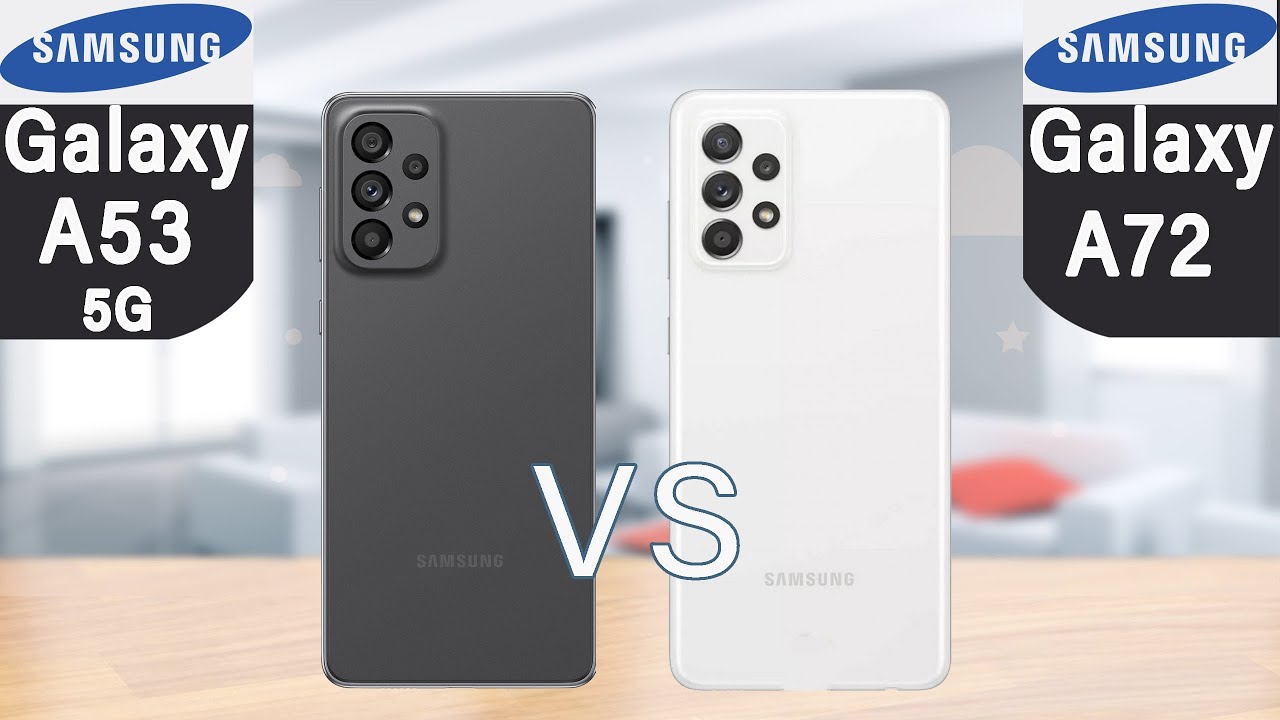 Samsung Galaxy A53 5G vs Samsung Galaxy A72
