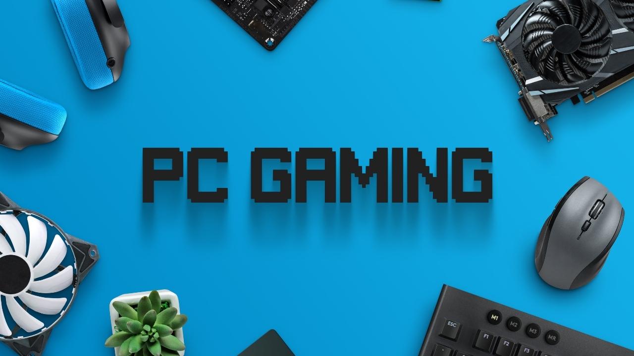 PC Gaming