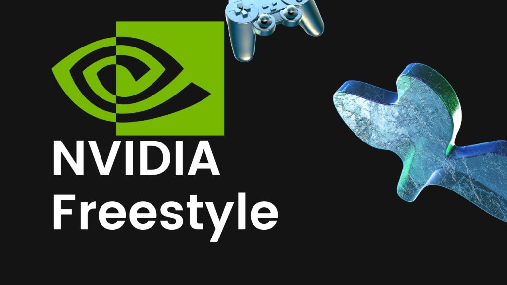 NVIDIA Freestyle
