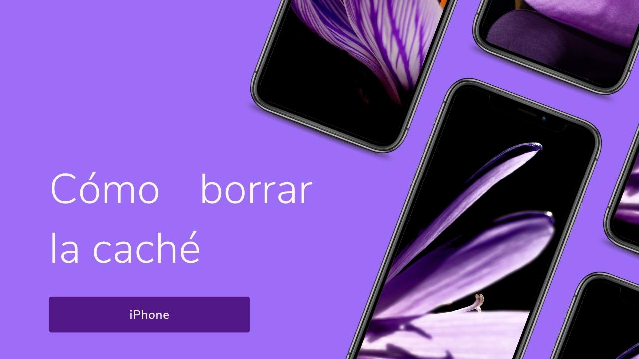 como borrar caché iPhone