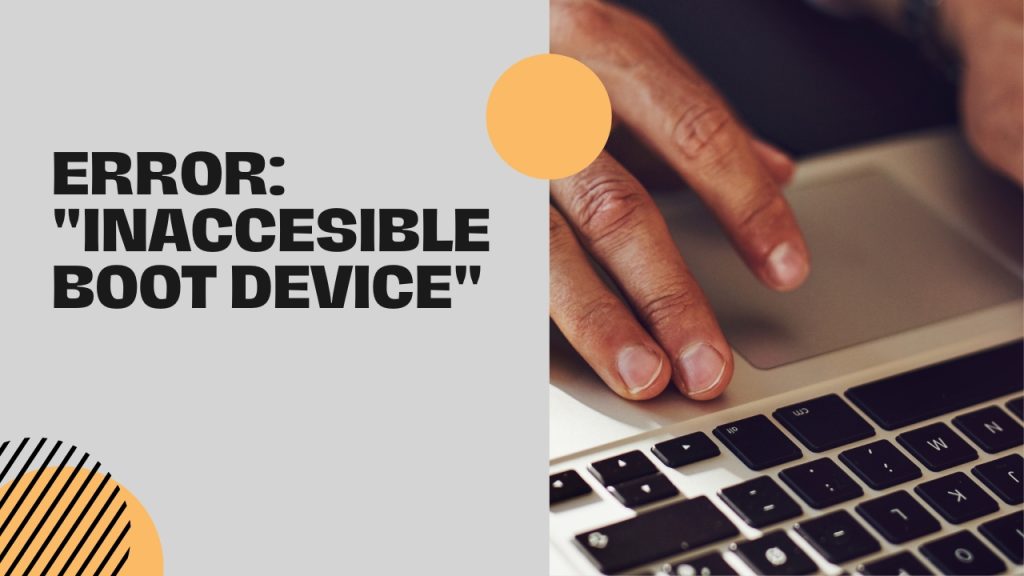 Inaccesible Boot Device