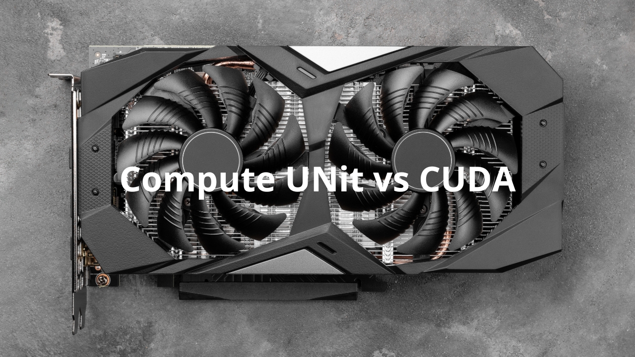 Compute Unit vs CUDA