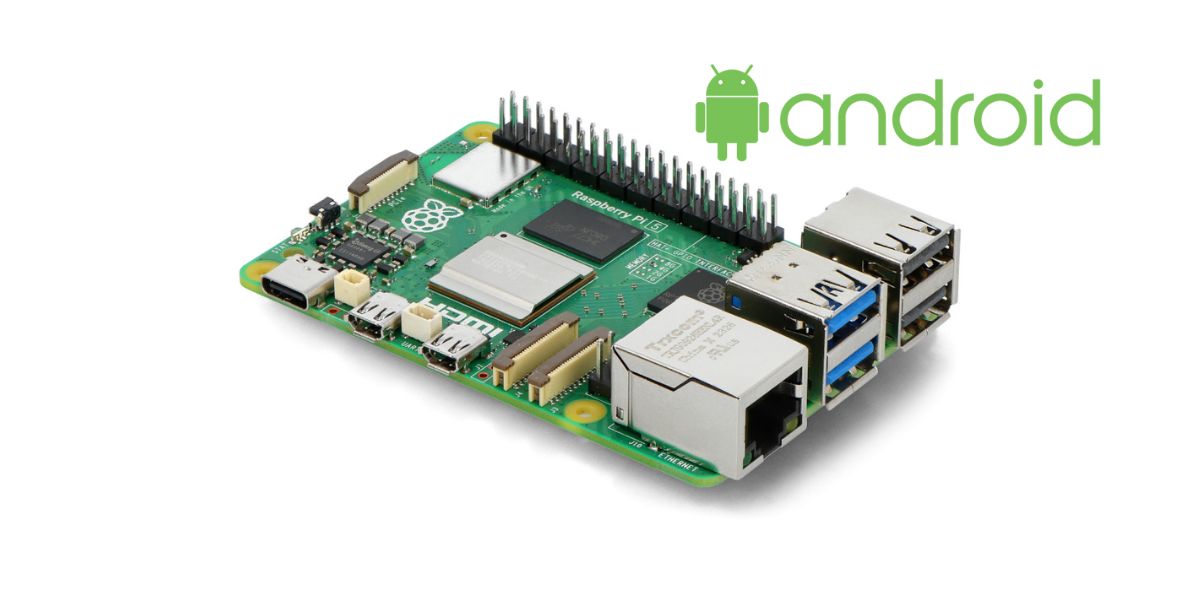 Cómo instalar Android en Raspberry Pi 5