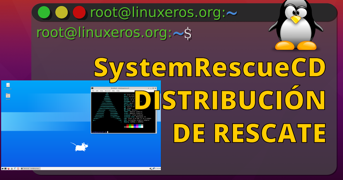 Herramienta SystemRescue para rescatar sistemas
