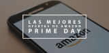 Amazon Prime Day: Las mejores ofertas en tecnología ya están aquí